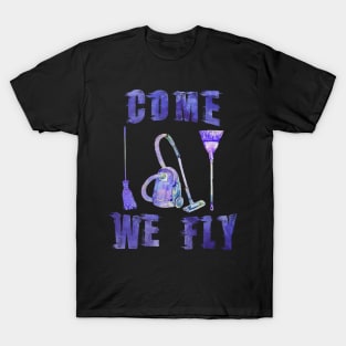 Come we fly T-Shirt